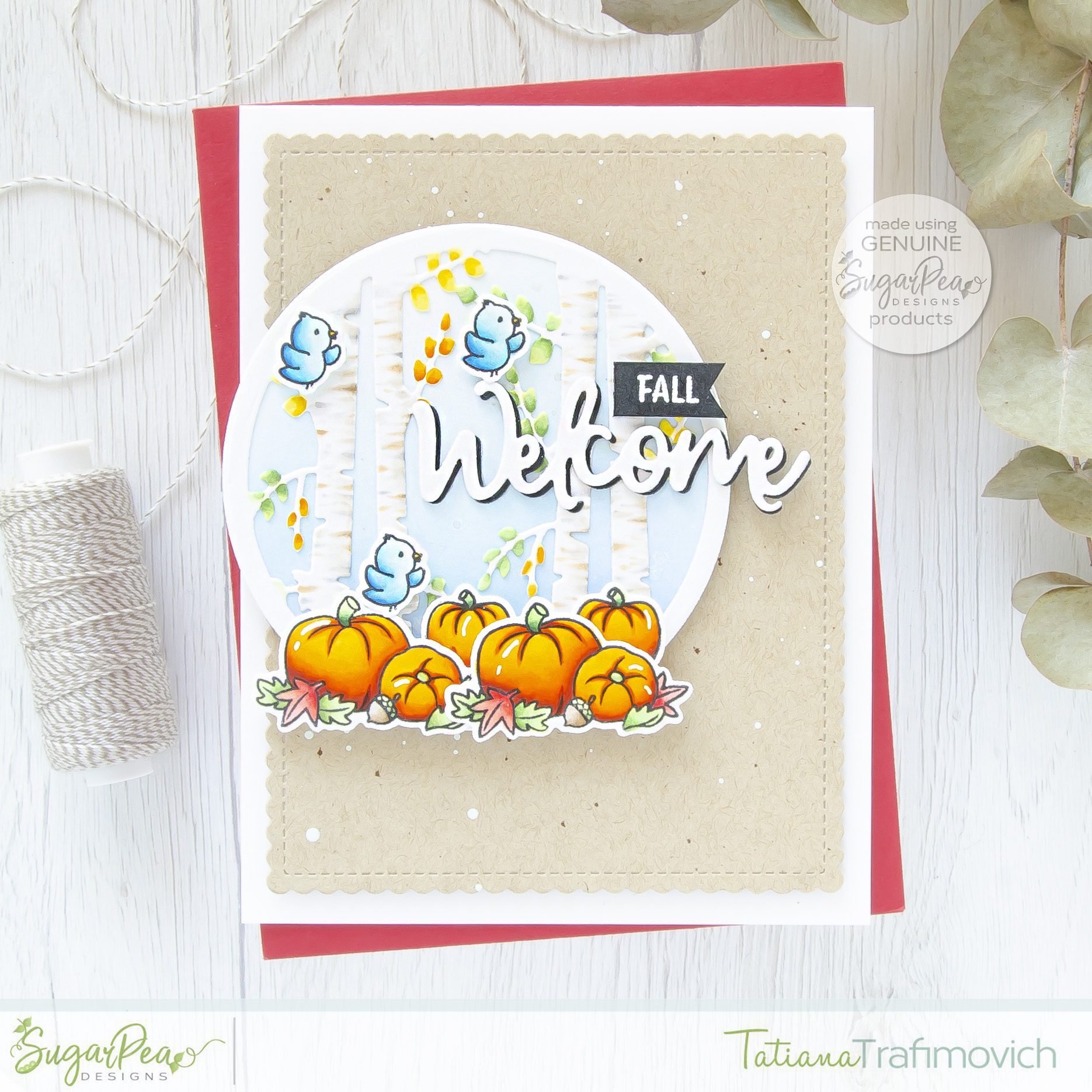 Welcome Fall #handmade card by Tatiana Trafimovich #tatianacraftandart - Birch Forest SugarCut by SugarPea Designs #sugarpeadesigns